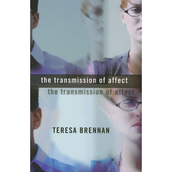 The Transmission of Affect, (Paperback)