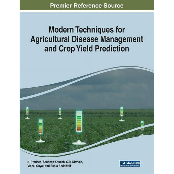 Modern Techniques for Agricultural Disease Management and Crop Yield Prediction, (Paperback)