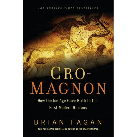 Pre-Owned Cro-Magnon: How the Ice Age Gave Birth to the First Modern Humans (Paperback) 1608194051 9781608194056