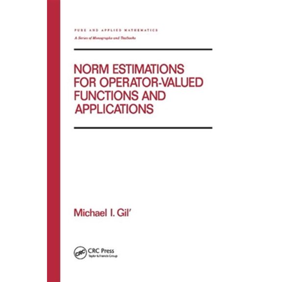 Pre-Owned Chapman & Hall/CRC Pure and Applied Math Norm Estimations for Operator Valued Functions and Their Applications, (Paperback)