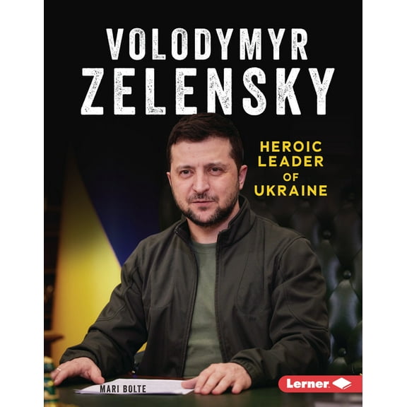 Gateway Biographies Volodymyr Zelensky: Heroic Leader of Ukraine, (Hardcover)