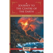 A Journey to the Centre of the Earth (Paperback)