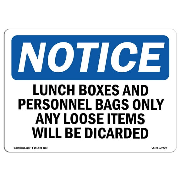 OSHA Notice Sign - Lunch Boxes And Personal Bags Only Any Loose | Plastic Sign | Protect Your Business, Work Site, Warehouse & Shop Area |  Made in the USA