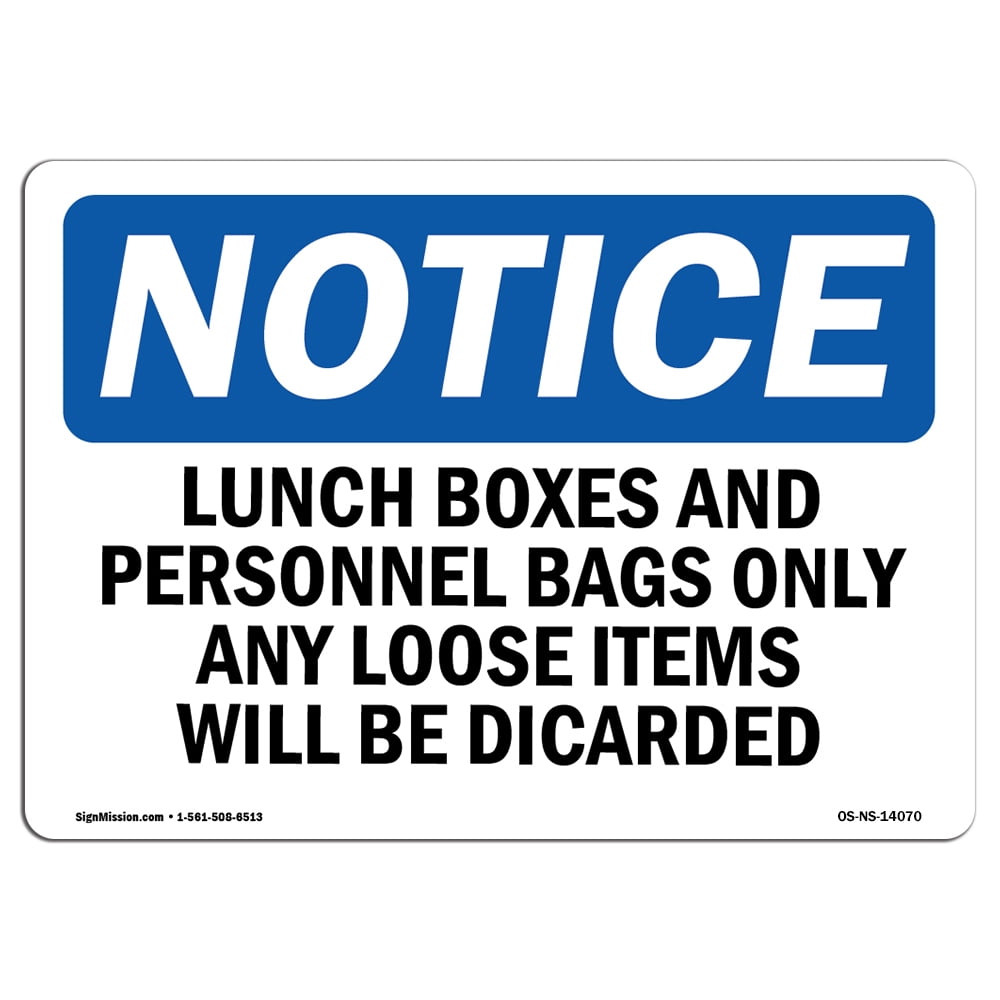 OSHA Notice Sign Lunch Boxes And Personal Bags Only Any Loose