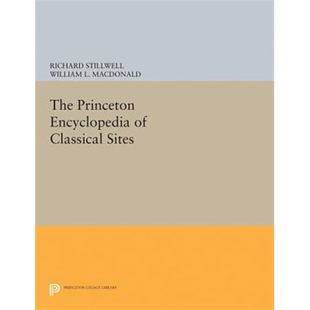 Pre-Owned Princeton Legacy Library: The Princeton Encyclopedia of Classical Sites (Hardcover)