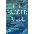 thumbnail image 1 of Pre-Owned The Sacred Pulse: Holy Rhythms for Overwhelmed Souls (Paperback) 1506469086 9781506469089, 1 of 1