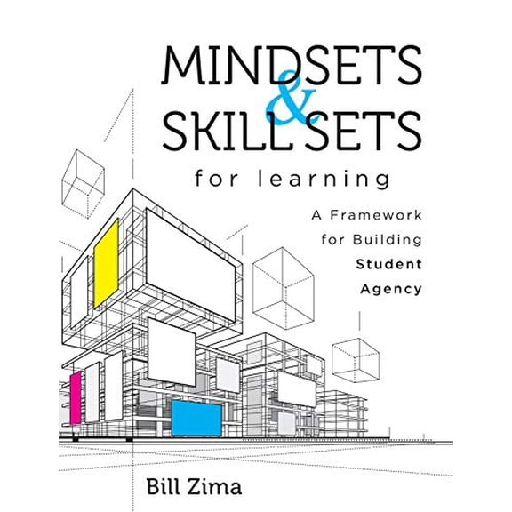 Pre-Owned Mindsets and Skill Sets for Learning: A Framework for Building Student Agency (Your Guide to Fostering Learner Self-Agency and Increasing Student Enga (Paperback) 1943360359 9781943360352