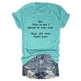 thumbnail image 2 of Womens T-Shirts See This Is Why I Wanted To Stay Home This All This Right Here Letter Printed Round Neck Short Sleeve Casual T Shirt Top Fashion Street Leisure T-Shirt, 2 of 3