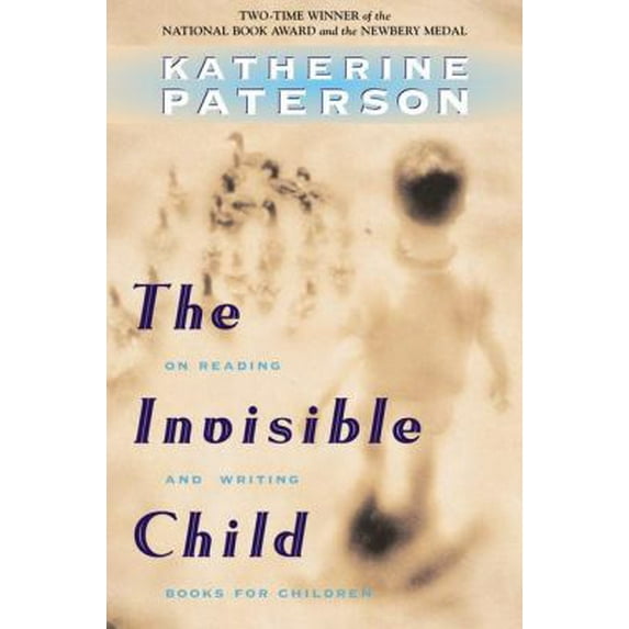Pre-Owned The Invisible Child: On Reading and Writing Books for Children (Hardcover) 0525464824 9780525464822