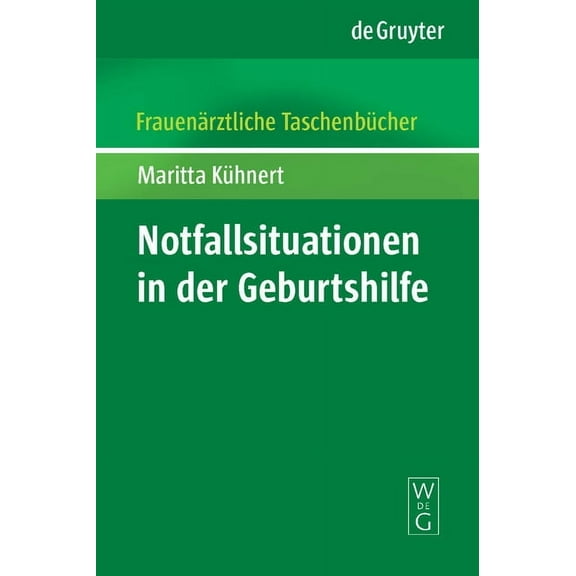 FrauenÃ¤rztliche TaschenbÃ¼cher Notfallsituationen in der Geburtshilfe, (Paperback)