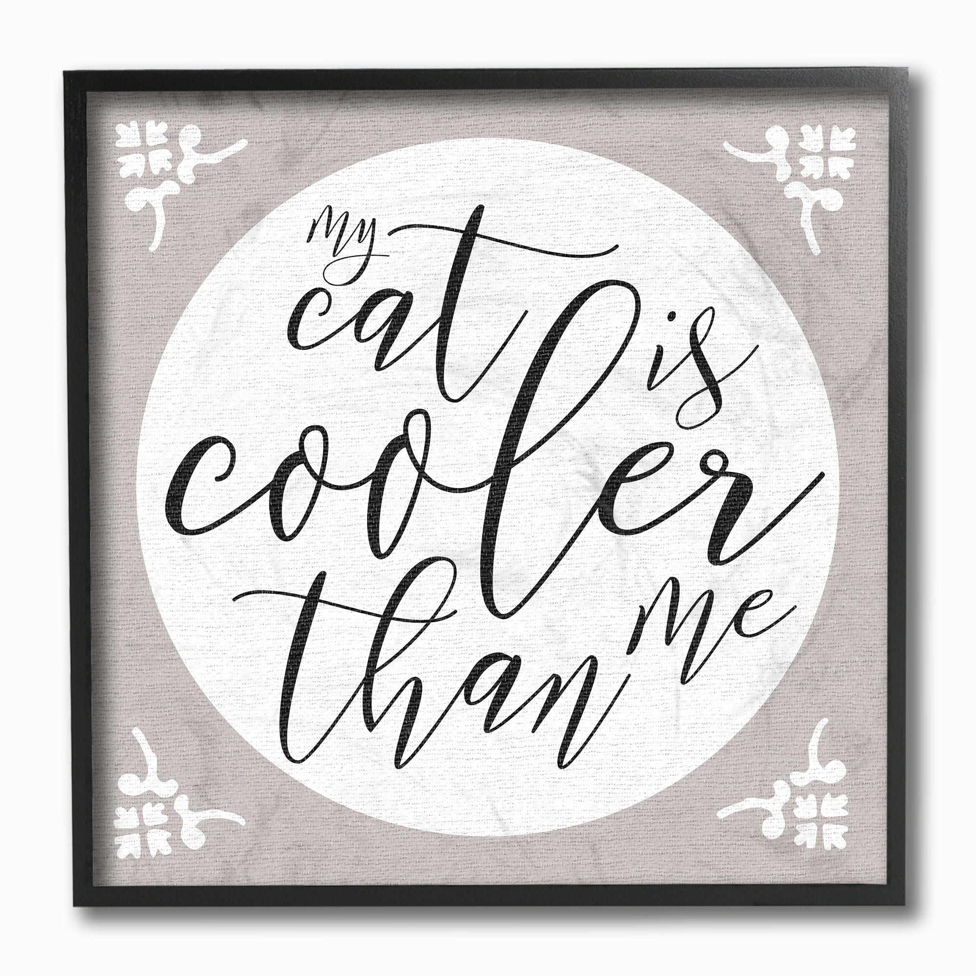 Stupell My Cat is Cooler Than Me Framed Giclee Texture Art