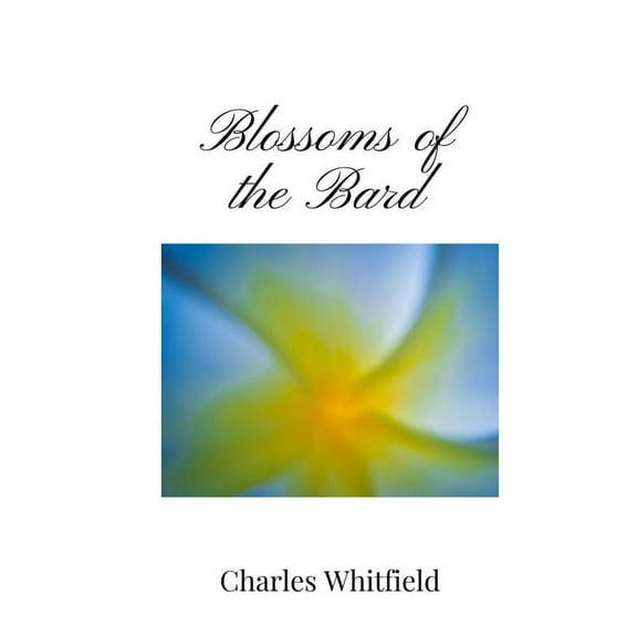 Blossoms of the Bard, (Paperback)