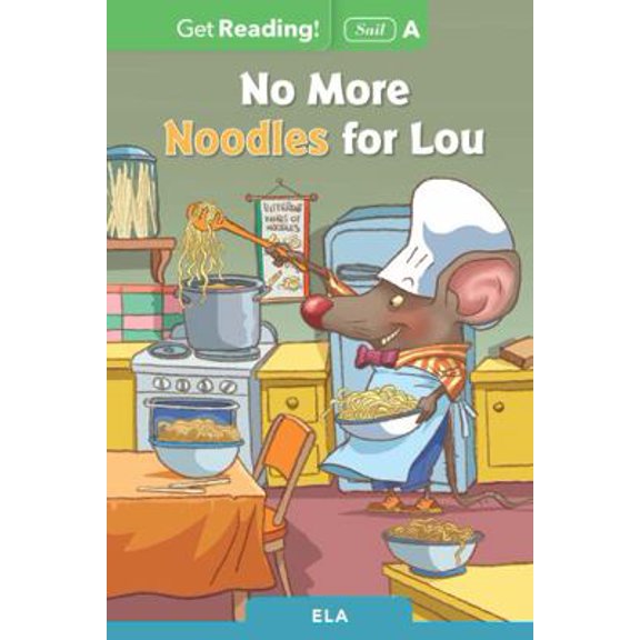 Pre-Owned No More Noodles for Lou Level a (Get Reading! Sail) (Paperback) 1543361145 9781543361148