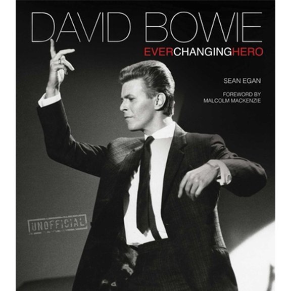 Pre-Owned David Bowie: Ever Changing Hero (Hardcover) 0857759892 9780857759894