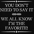 thumbnail image 2 of CafePress - I'm The Favorite Maternity T Shirt - Maternity Dark T-Shirt, 2 of 3