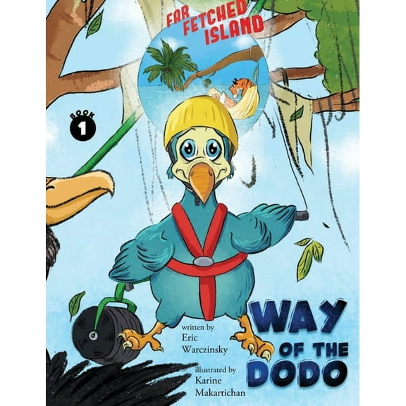 Way of the Dodo: Far-Fetched Island: Book 1, (Paperback)