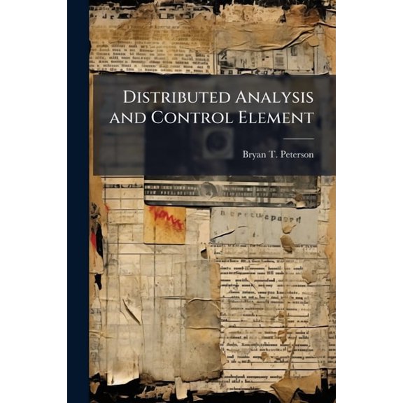 Distributed Analysis and Control Element: An Attempt to Update the Threat Tactical Picture?, (Paperback)