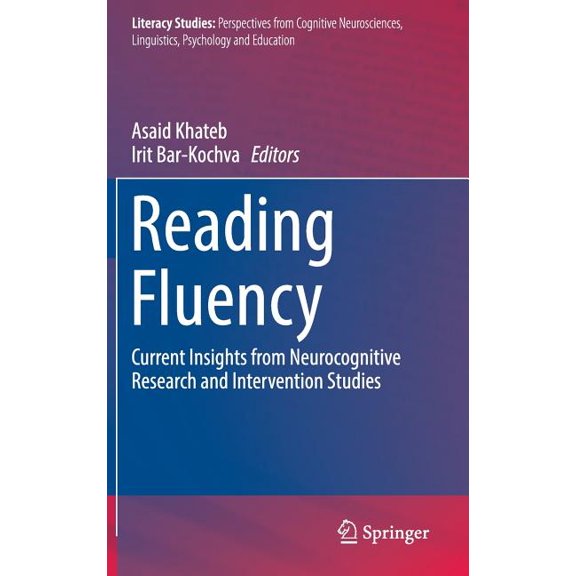 Literacy Studies Reading Fluency: Current Insights from Neurocognitive Research and Intervention Studies, Book 12, (Hardcover)