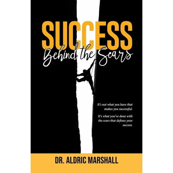 Success Behind The Scars, (Paperback)