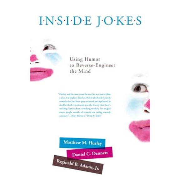 Pre-Owned Inside Jokes: Using Humor to Reverse-Engineer the Mind (The MIT Press) Paperback