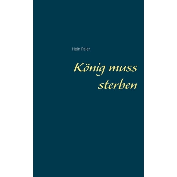 König muss sterben, (Paperback)