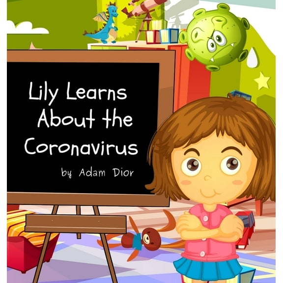 Lily Learns About the Coronavirus, (Hardcover)