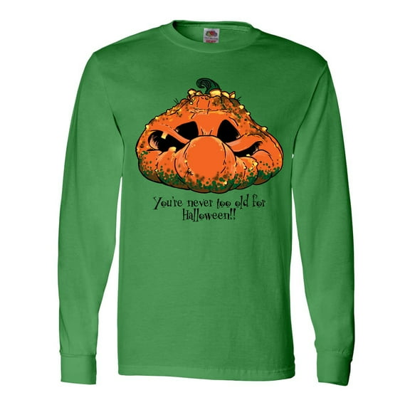 Inktastic Never too old for Halloween Pumpkin Long Sleeve T-Shirt