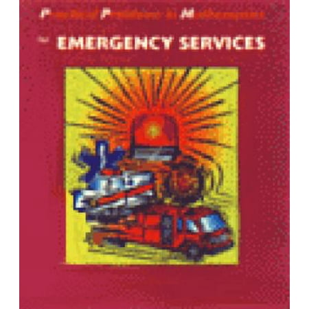 Pre-Owned Practical Problems in Mathematics for the Emergency Services (Paperback) 0766804208 9780766804203