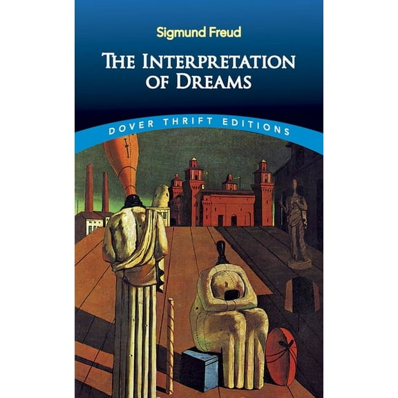 Dover Thrift Editions: Psychology: The Interpretation of Dreams (Paperback)