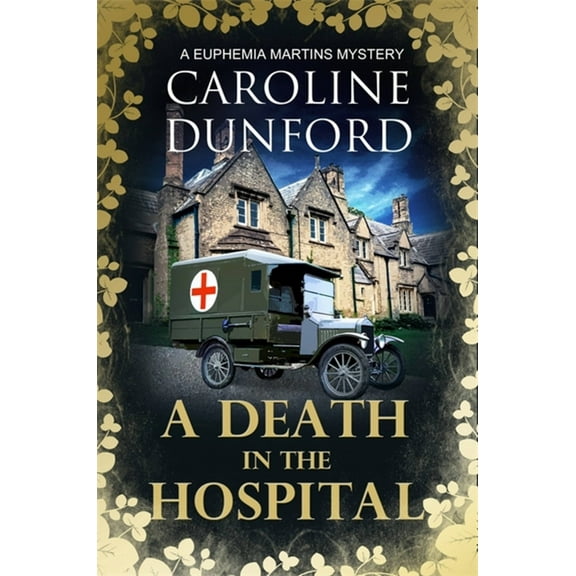 Euphemia Martins Mysteries A Death in the Hospital, (Paperback)