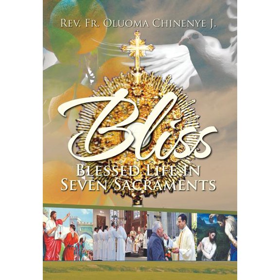 Bliss (Blessed Life in Seven Sacraments)