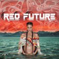 thumbnail image 1 of Red Future - Limited Translucent Turquoise Colored Vinyl, 1 of 1