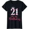thumbnail image 2 of 100% Cotton 21 It's My Birthday 21 Years Old 21st Birthday Girl Lady T-Shirt, 2 of 5