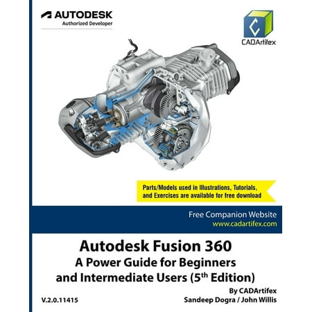Autodesk Fusion 360 : A Power Guide for Beginners and Intermediate Users (5th Edition) (Edition 5) (Paperback)
