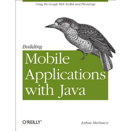 Java Mobile - Building Mobile Applications with Java : Using the Google Web Toolkit and Phonegap