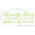 thumbnail image 3 of Always Stay Humble & Kind Room Vinyl Arrow Art Inspirational Quotes Wall Stickers, 23x10, Celadon, 3 of 6