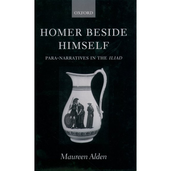 Homer Beside Himself: Para-Narratives in the Iliad, (Hardcover)