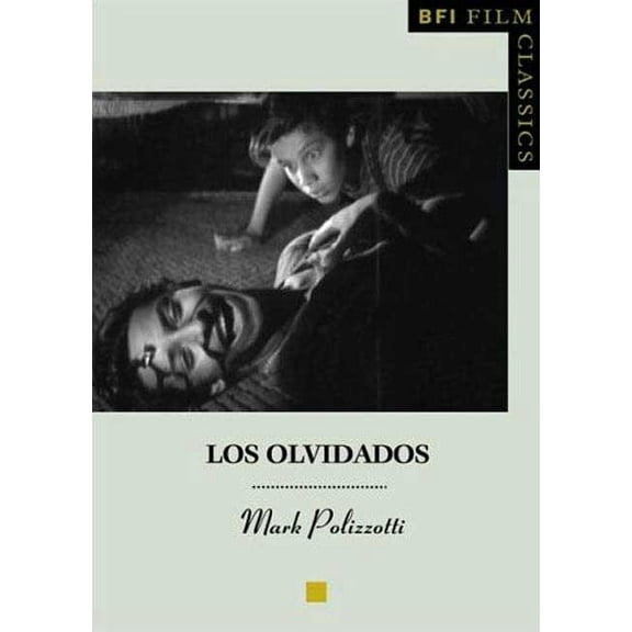 BFI Film Classics: Los Olvidados (Paperback)