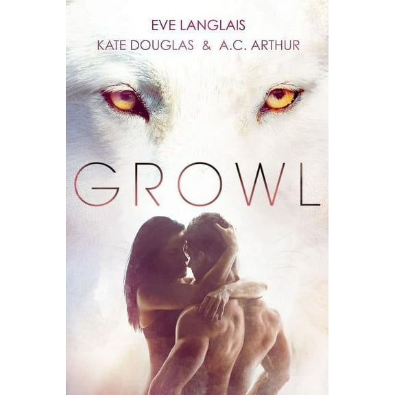 Growl: Werewolf/Shifter Romance, (Paperback)