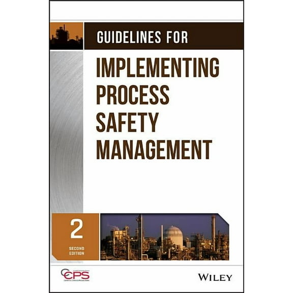 Guidelines for Implementing Process Safety Management, (Hardcover)