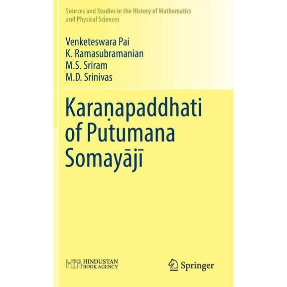 Sources and Studies in the History of Ma Karaṇapaddhati of Putumana Somayājī, (Hardcover)