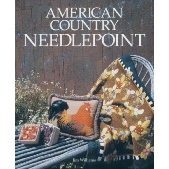 Pre-Owned American Country Needlepoint (Paperback) 1561581712 9781561581719