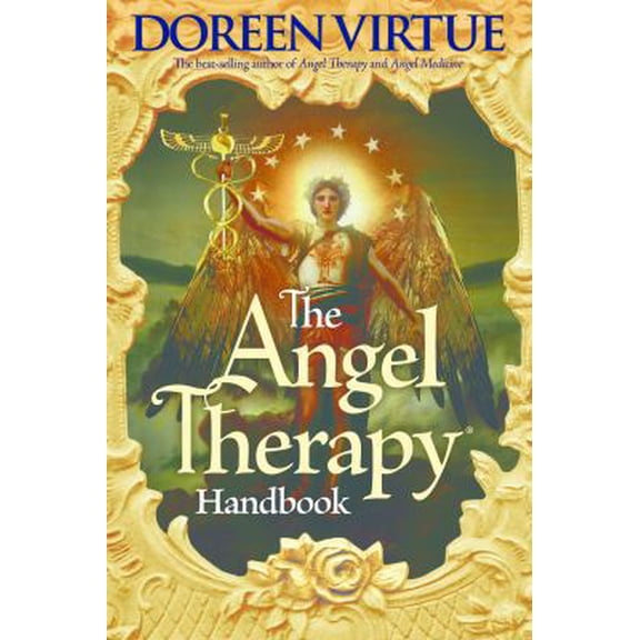Pre-Owned The Angel Therapy Handbook (Paperback) 1401918360 9781401918361