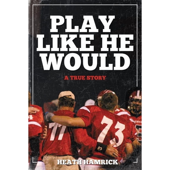 Play Like He Would, (Paperback)