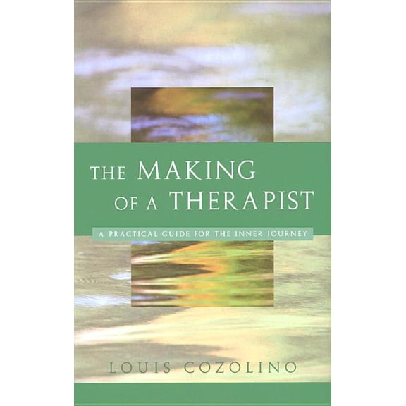 Norton Professional Books (Hardcover): The Making of a Therapist (Hardcover)