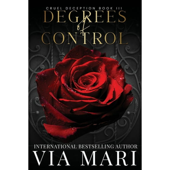 Cruel Deceptions Degrees of Control, Book 3, (Paperback)