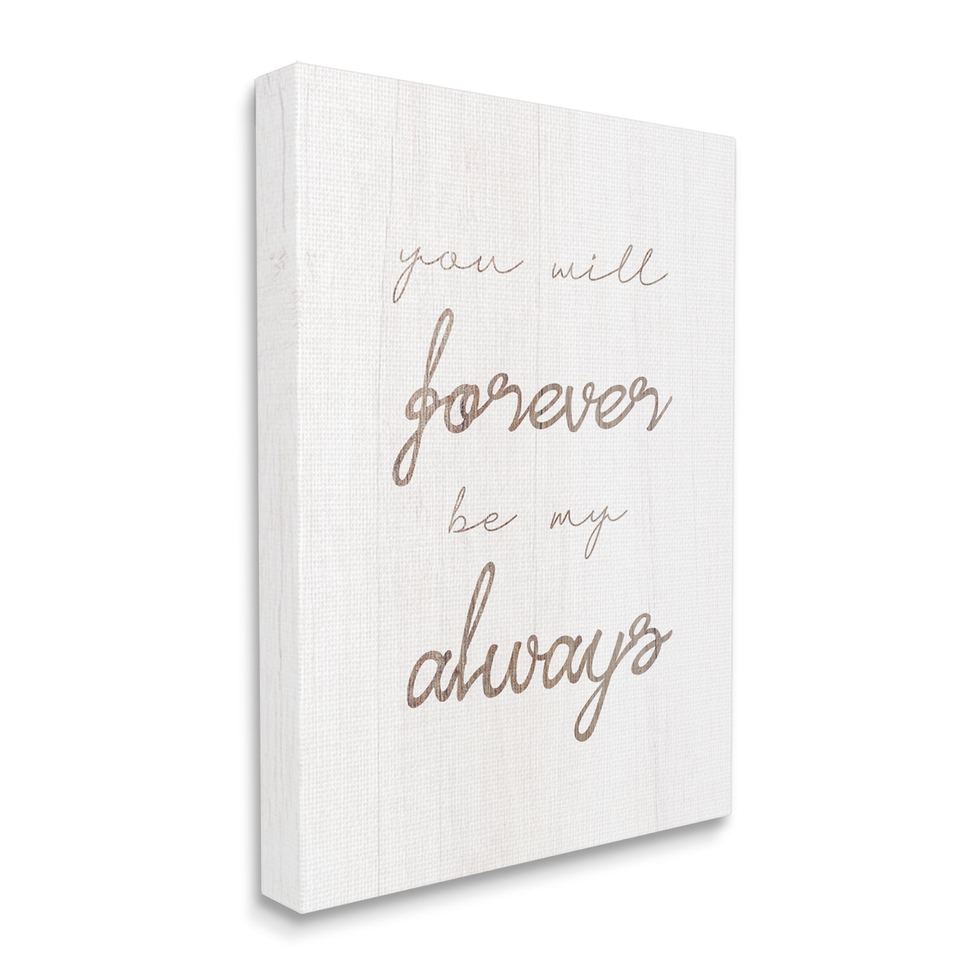 Stupell Industries Forever Be My Always Inspirational Painting Gallery Wrapped Canvas Art Print Wall Art, 16 x 20