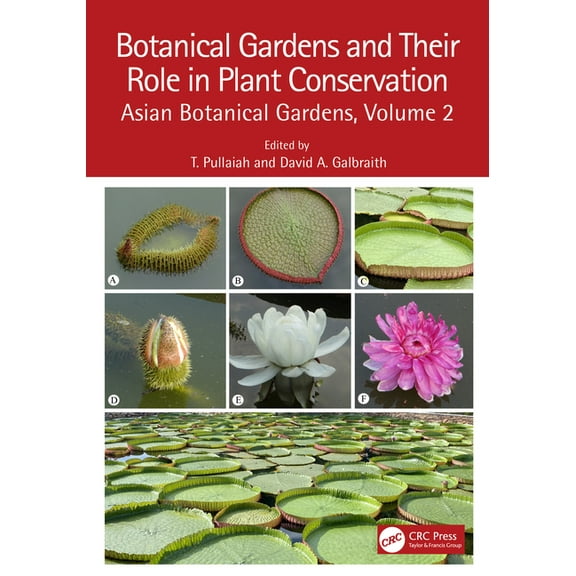 Botanical Gardens and Their Role in Plant Conservation: Asian Botanical Gardens, Volume 2, (Hardcover)