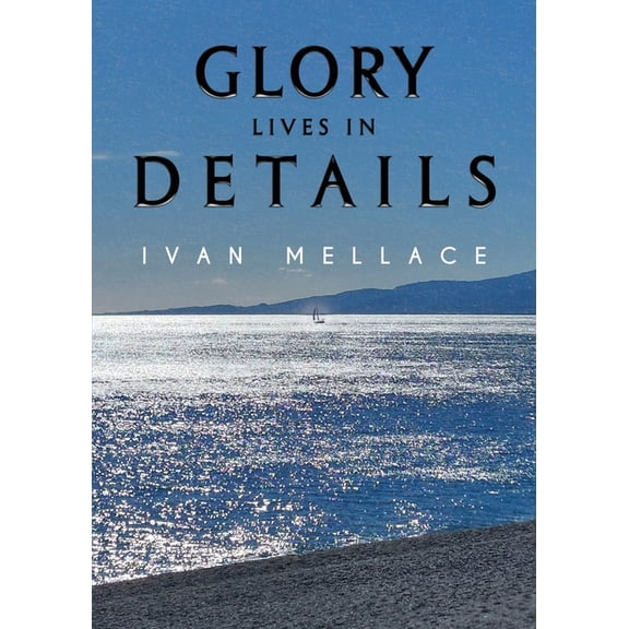 Glory Lives in Details, (Paperback)