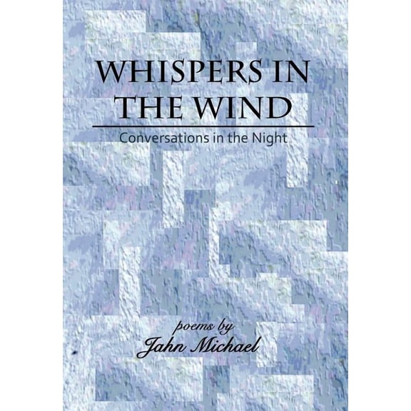 Whispers in the Wind : Conversations in the Night